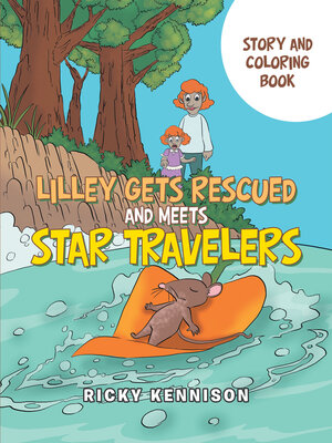cover image of Lilley Gets Rescued and Meets Star Travelers